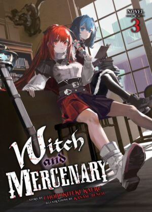 WITCH AND MERCENARY LIGHT NOVEL VOL 03 TP [9798893731859] *IMPORT FROM USA*