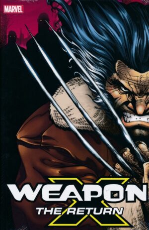 WEAPON X THE RETURN OMNIBUS HC [STANDARD] [9781302911829]