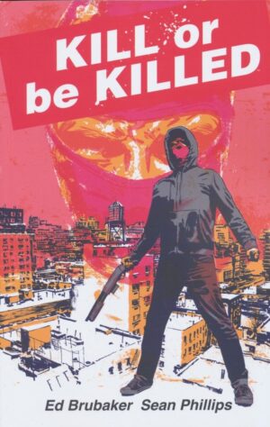 KILL OR BE KILLED COMPENDIUM TP [9781534333949]