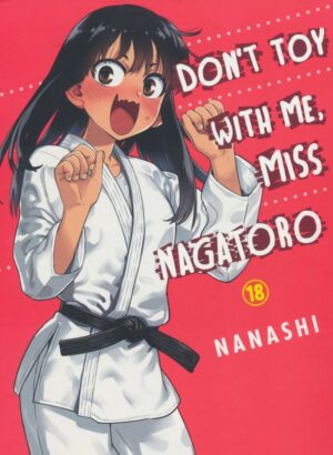 DONT TOY WITH ME MISS NAGATORO VOL 18 TP [9781647293840] *IN STOCK SALE*