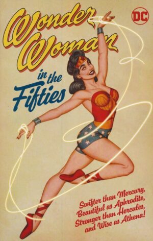 WONDER WOMAN IN THE FIFTIES TP [9781779507624] *IN STOCK SALE*