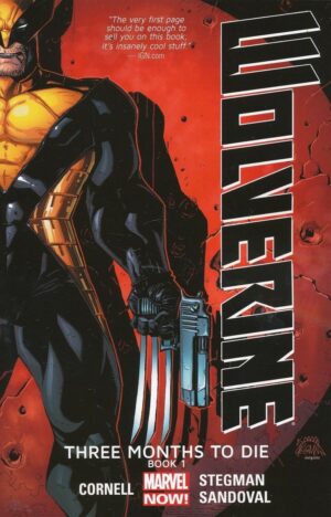 WOLVERINE VOL 01 THREE MONTHS TO DIE PART 1 TP [9780785154198] **IN STOCK SALE**
