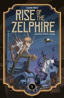 RISE OF THE ZELPHIRE VOL 01 HC [9781942367734] *OCTOBER SALE*