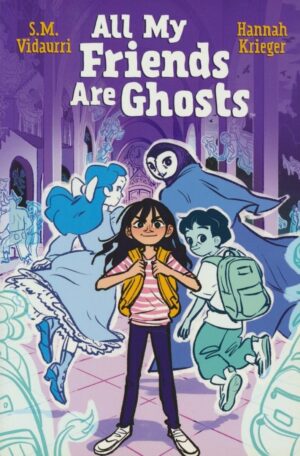 ALL MY FRIENDS ARE GHOSTS TP [9781684154982] *IMPORT FROM USA*