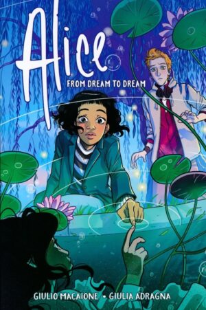 ALICE FROM DREAM TO DREAM TP [9781684151806] *IMPORT FROM USA*