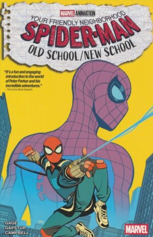 YOUR FRIENDLY NEIGHBORHOOD SPIDER-MAN OLD SCHOOL NEW SCHOOL TP [9781302961466] *IMPORT FROM USA*