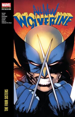 ALL-NEW WOLVERINE MODERN ERA EPIC COLLECTION THE FOUR SISTERS TP [9781302966041] *IMPORT FROM USA*