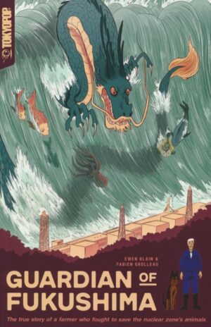 GUARDIAN OF FUKUSHIMA TP [9781427871367] *OCTOBER SALE*