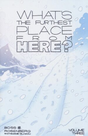 WHATS THE FURTHEST PLACE FROM HERE VOL 03 TP [9781534380424] *IMPORT FROM USA*