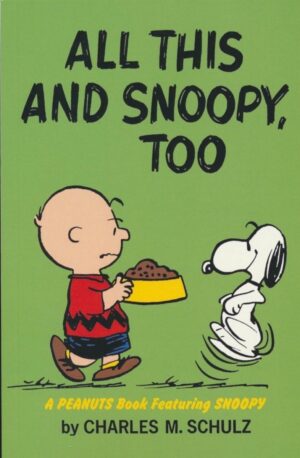 PEANUTS ALL THIS AND SNOOPY TOO TP [9781787742734] *USA IMPORT ON REQUEST*