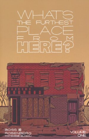 WHATS THE FURTHEST PLACE FROM HERE VOL 01 TP [9781534322288] *IMPORT FROM USA*