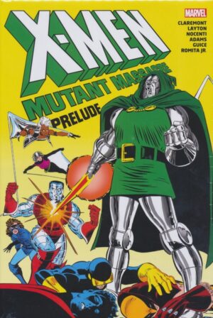 X-MEN MUTANT MASSACRE PRELUDE OMNIBUS HC [STANDARD] [9781302959739] *SELECTED BY SANTA*