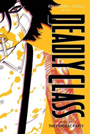 DEADLY CLASS DELUXE EDITION VOL 02 THE FUNERAL PARTY HC [9781534322578] ** 48H **