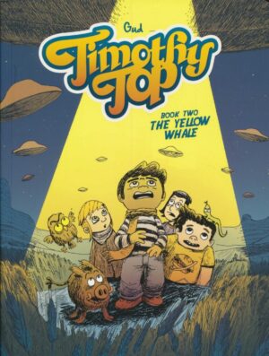 TIMOTHY TOP VOL 02 THE YELLOW WHALE TP [9781942367888] *OCTOBER SALE*