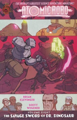 ATOMIC ROBO VOL 08 AND THE SAVAGE SWORD OF DR DINOSAUR TP [9780986898563] *OCTOBER SALE*