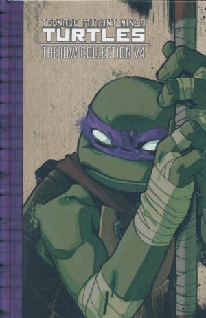 TEENAGE MUTANT NINJA TURTLES THE IDW COLLECTION VOL 04 HC [9781631408205] *6TH DELIVERY*