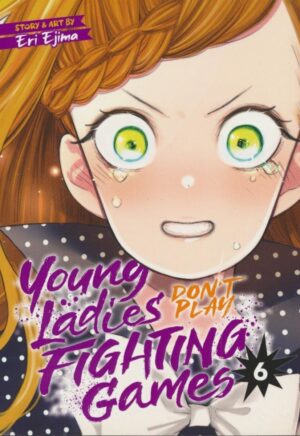 YOUNG LADIES DONT PLAY FIGHTING GAMES VOL 06 TP [9798888434079] *IMPORT FROM USA*
