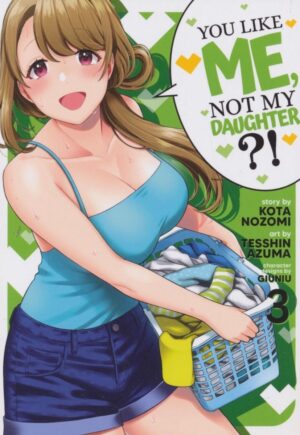 YOU LIKE ME NOT MY DAUGHTER VOL 03 TP [9781685795917] *IMPORT FROM USA*