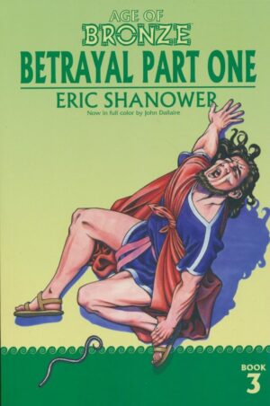AGE OF BRONZE VOL 03 BETRAYAL TP [9781534323247] *IN STOCK SALE*