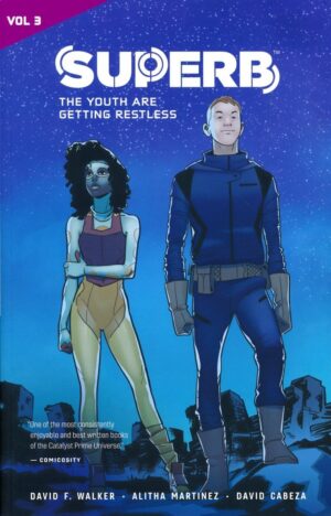 CATALYST PRIME SUPERB VOL 03 THE YOUTH ARE GETTING RESTLESS TP [9781941302866] *OCTOBER SALE*