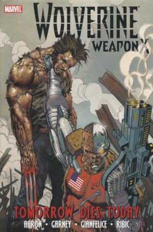WOLVERINE WEAPON X VOL 03 TOMORROW DIES TODAY HC [9780785146506] *IN STOCK SALE*