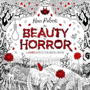 BEAUTY OF HORROR A GOREGEOUS COLORING BOOK TP [9781631407284] *IMPORT FROM USA*