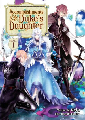 ACCOMPLISHMENTS OF THE DUKES DAUGHTER LIGHT NOVEL VOL 01 TP [9781648274213] *IMPORT FROM USA*