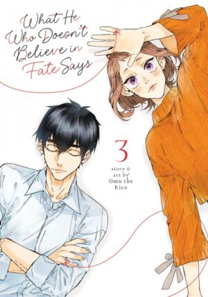 WHAT HE WHO DOESNT BELIEVE IN FATE SAYS VOL 03 TP [9798888430989] *IMPORT FROM USA*