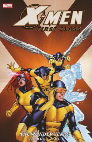 X-MEN FIRST CLASS THE WONDER YEARS TP [9780785133476] *IN STOCK SALE*
