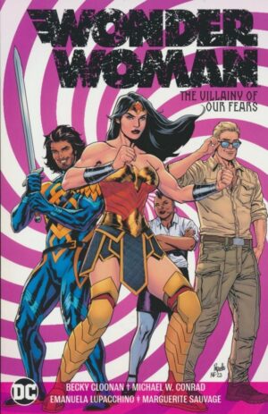 WONDER WOMAN VOL 03 THE VILLAINY OF OUR FEARS TP [9781779519849] *IN STOCK SALE*