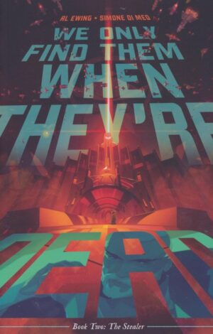 WE ONLY FIND THEM WHEN THEYRE DEAD VOL 02 TP [9781684157471] *IN STOCK SALE*