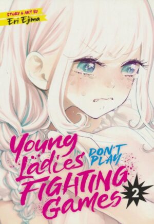 YOUNG LADIES DONT PLAY FIGHTING GAMES VOL 02 TP [9781648276361] *IMPORT FROM USA*