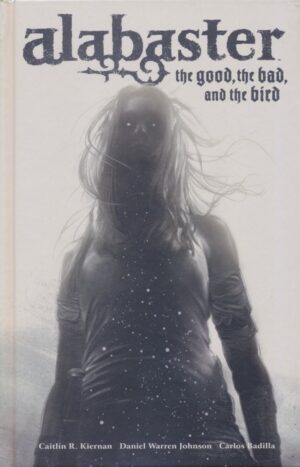 ALABASTER THE GOOD THE BAD AND THE BIRD HC [9781616557966] *IN STOCK SALE*