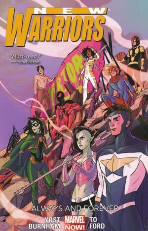 NEW WARRIORS VOL 02 ALWAYS AND FOREVER TP [9780785154549] *IN STOCK SALE*