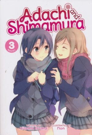 ADACHI AND SHIMAMURA LIGHT NOVEL VOL 03 TP [9781645057710] *IMPORT FROM USA*