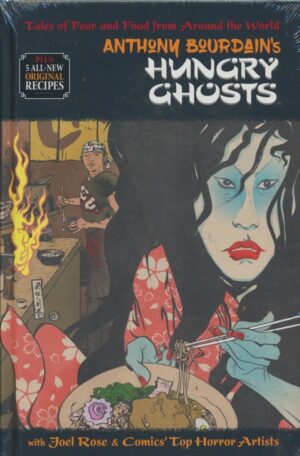 ANTHONY BOURDAINS HUNGRY GHOSTS HC [9781506706696] *IN STOCK SALE*