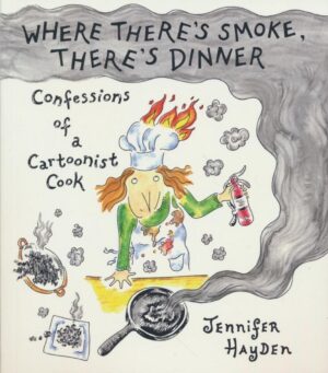 WHERE THERES SMOKE THERES DINNER CONFESSIONS OF A CARTOONIST COOK TP [9781603095679] *IN STOCK SALE*