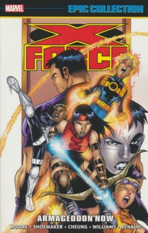 X-FORCE EPIC COLLECTION ARMAGEDDON NOW TP [9781302948306] *IN STOCK SALE*