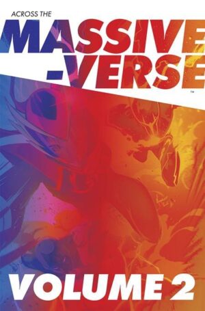 ACROSS THE MASSIVE-VERSE VOL 02 TP [9781534330009] *IMPORT FROM USA*