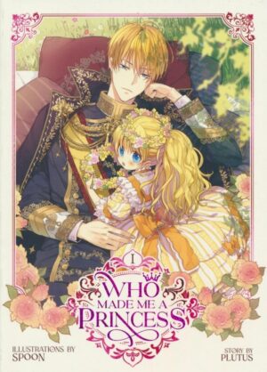 WHO MADE ME A PRINCESS VOL 01 TP [9781685796785] *IMPORT FROM USA*
