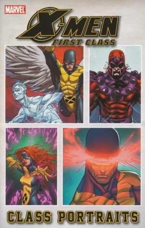 X-MEN FIRST CLASS CLASS PORTRAITS TP [9780785155591] **IN STOCK SALE**