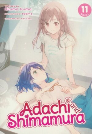 ADACHI AND SHIMAMURA LIGHT NOVEL VOL 11 TP [9781638589587] *IMPORT FROM USA*