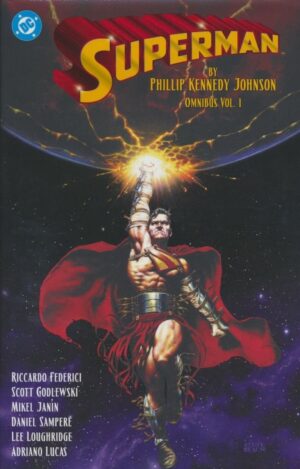 SUPERMAN BY PHILLIP KENNEDY JOHNSON OMNIBUS VOL 01 HC [9781799502029]