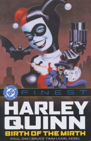 DC FINEST HARLEY QUINN BIRTH OF THE MIRTH TP [9781799500483] *DMC* *DAMAGED*