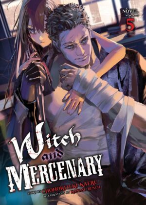 WITCH AND MERCENARY LIGHT NOVEL VOL 05 TP [9798895612316] *IMPORT FROM USA*