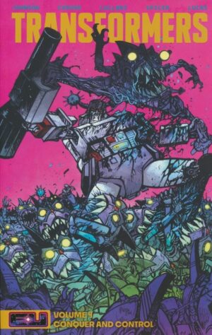 TRANSFORMERS VOL 04 CONQUER AND CONTROL TP [STANDARD] [9781534332584] *17'TH DELIVERY*