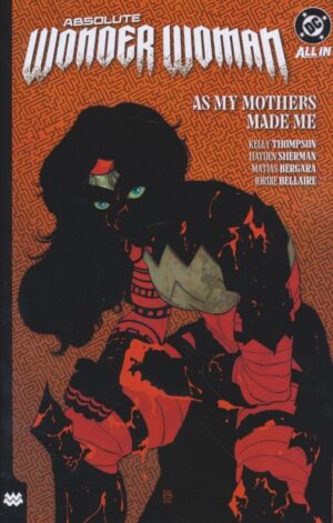 ABSOLUTE WONDER WOMAN VOL 02 AS MY MOTHERS MADE ME TP [9781799507543] *IN STOCK SALE*