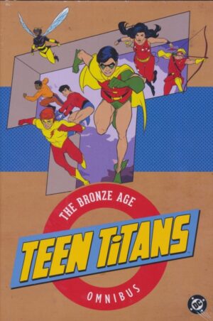 TEEN TITANS THE BRONZE AGE OMNIBUS HC [9781799508069]