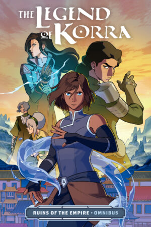 LEGEND OF KORRA RUINS OF THE EMPIRE OMNIBUS TP [9781506733876] *LOW STOCK*