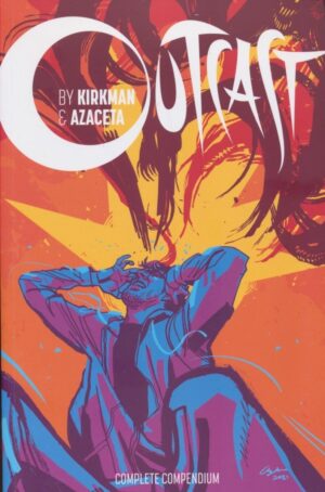 OUTCAST BY KIRKMAN AND AZACETA COMPENDIUM TP [9781534320017]